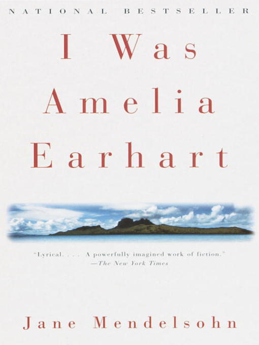Title details for I Was Amelia Earhart by Jane Mendelsohn - Available